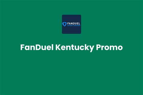 fanduel kentucky sportsbook promo code|FanDuel Kentucky Promo Code & Bonuses June 2024 .